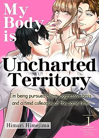 Cover image for the manga called My Body Is Uncharted Territory