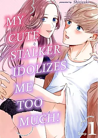 Cover image for the manga called My Cute Stalker Idolizes Me Too Much!