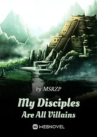 Cover image for the novel called My Disciples Are All Villains