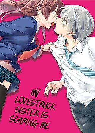Cover image for the manga called My Lovestruck Sister Is Scaring Me