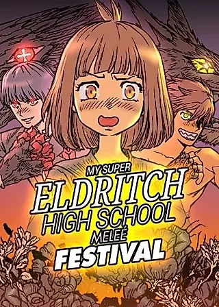 Cover image for the oel called My Super Eldritch High School Melee Festival