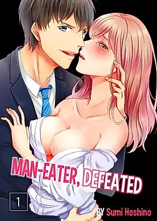 Cover image for the manga called Man-Eater, Defeated!