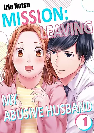 Cover image for the manga called Mission: Leaving My Abusive Husband