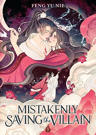 Cover image for the novel called Mistakenly Saving the Villain