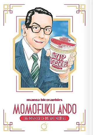 Cover image for the manga called Momofuku Ando: The Inventor of Instant Noodles