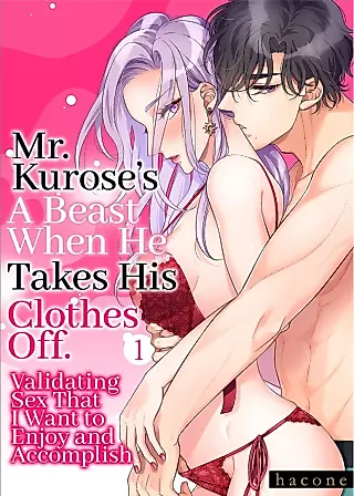 Cover image for the manga called Mr. Kurose's a Beast When He Takes His Clothes off