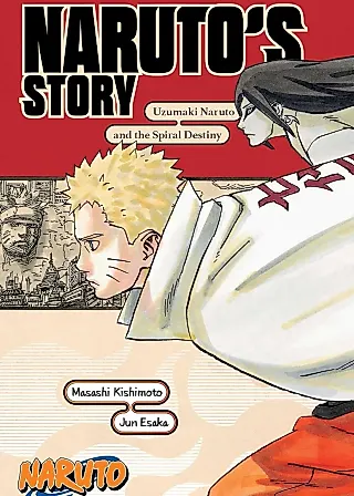 Cover image for the novel called Naruto's Story: Uzumaki Naruto and the Spiral Destiny