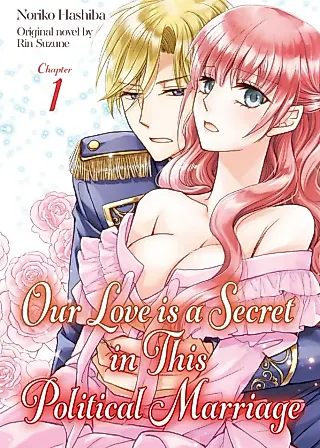 Cover image for the manga called Our Love Is a Secret in This Political Marriage