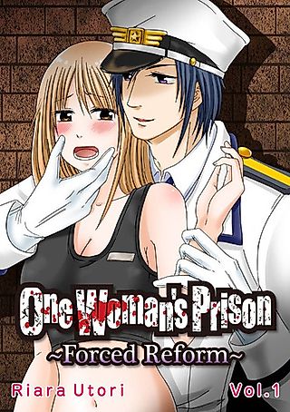 Cover image for the manga called One Woman's Prison: Forced Reform