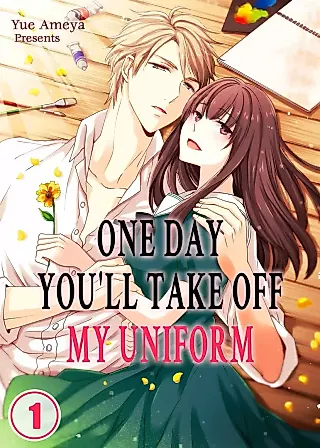 Cover image for the manga called One Day, You'll Take Off My Uniform