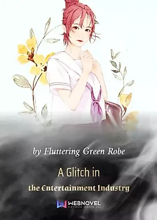 Cover image for the novel called A Glitch in the Entertainment Industry