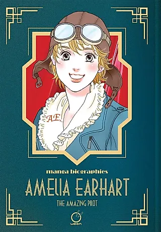 Cover image for the manga called Amelia Earhart: The Amazing Pilot