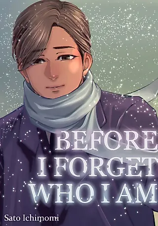 Cover image for the manga called Before I Forget Who I Am