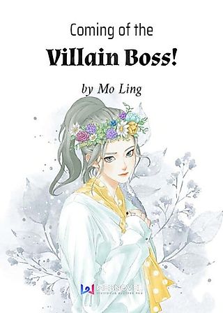 Cover image for the novel called Coming of the Villain Boss!