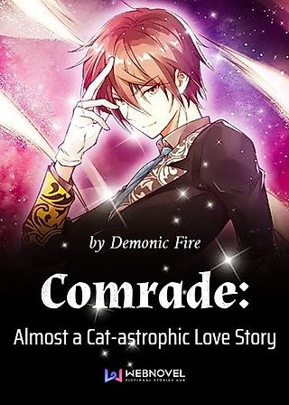 Cover image for the novel called Comrade: Almost a Cat-astrophic Love Story