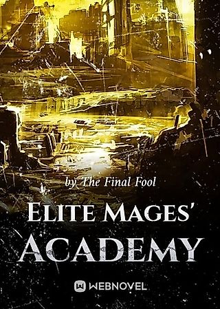 Cover image for the novel called Elite Mages' Academy