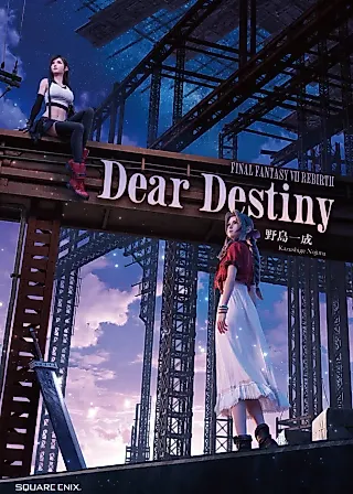 Cover image for the novel called Final Fantasy VII Rebirth: Dear Destiny