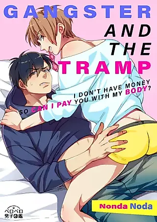 Cover image for the manga called Gangster and the Tramp -I Don't Have Money so Can I Pay You with My Body?-