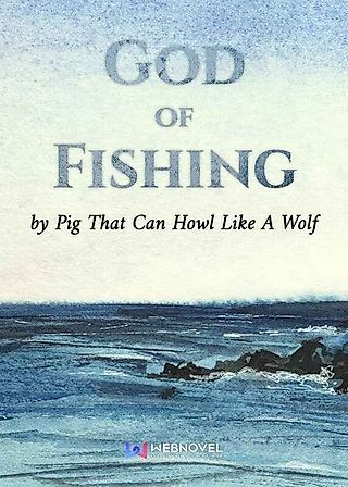 Cover image for the novel called God of Fishing