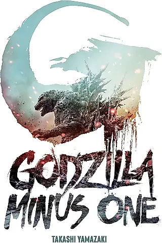 Cover image for the novel called Godzilla Minus One
