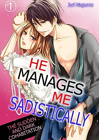 Cover image for the manga called He Manages Me Sadistically