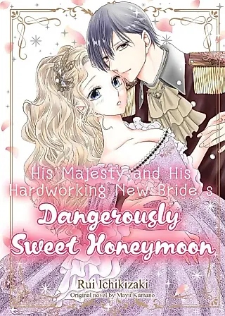 Cover image for the manga called Koutei Heika to Ganbaru Niizuma no Amaku Kiken na Mitsugetsu Seikatsu