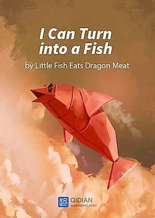 Cover image for the novel called I Can Turn into a Fish