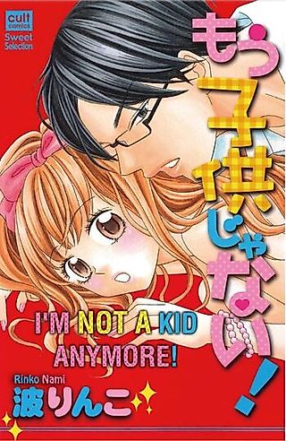 Cover image for the manga called I Am Not a Kid Anymore!