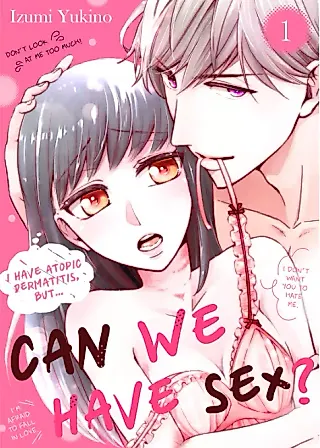 Cover image for the manga called I Have Atopic Dermatitis, But... Can We Have Sex?
