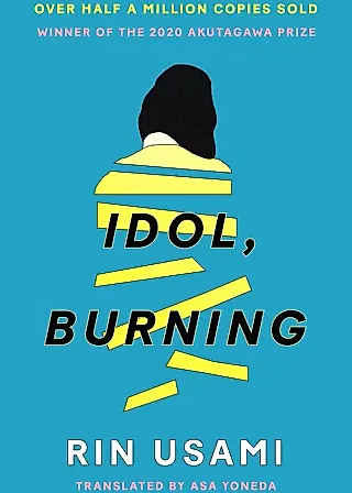 Cover image for the novel called Idol, Burning