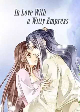 Cover image for the manhua called In Love With a Witty Empress