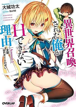 Cover image for the novel called Isekai Shoukan Sareta Ore ga H Dekinai Riyuu