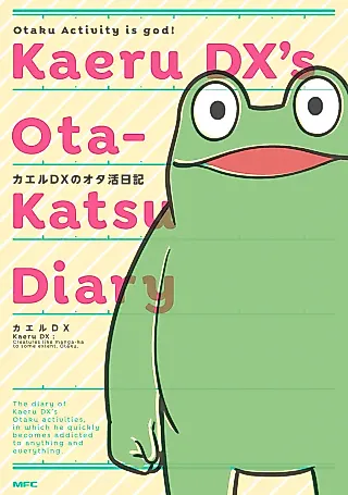 Cover image for the manga called Kaeru DX no Ota-Katsu Nikki
