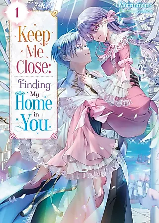 Cover image for the novel called Keep Me Close: Finding My Home in You