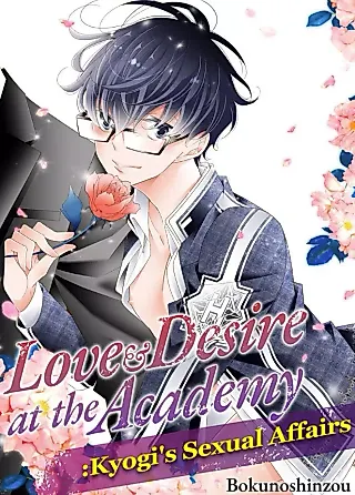 Cover image for the manga called Love & Desire at the Academy: Kyogi's Sexual Affairs