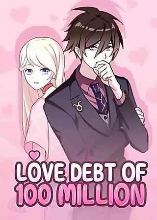 Cover image for the manhua called Love Debt of 100 Million