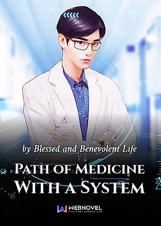 Cover image for the novel called Path of Medicine With a System