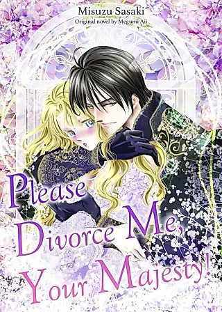 Cover image for the manga called Please Divorce Me, Your Majesty!