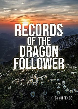 Cover image for the novel called Records of the Dragon Follower