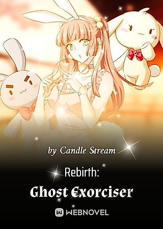 Cover image for the novel called Rebirth: Ghost Exorciser