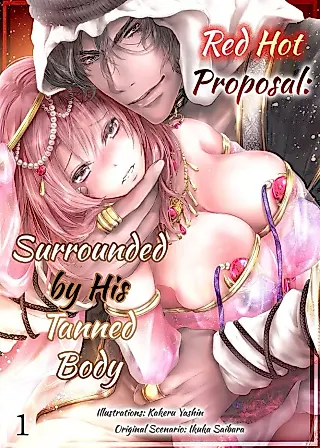Cover image for the manga called Red Hot Proposal: Surrounded by His Tanned Body