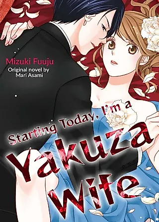 Cover image for the manga called Starting Today, I'm a Yakuza Wife