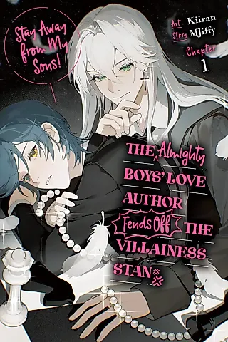 Cover image for the manga called Stay Away From My Sons! The Almighty Boys' Love Author Fends off the Villainess Stan