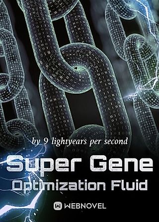 Cover image for the novel called Super Gene Optimization Fluid