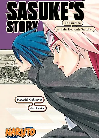 Cover image for the novel called Sasuke's Story: The Uchiha and the Heavenly Stardust