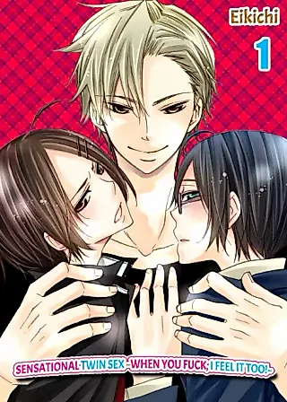 Cover image for the manga called Sensational Twin Sex ~When You Fuck, I Feel It Too!~