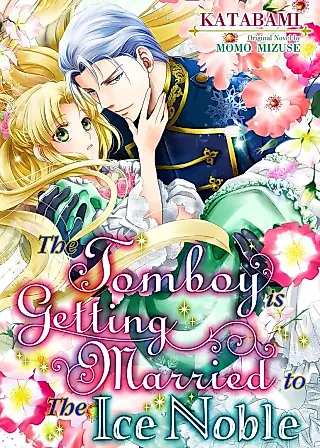 Cover image for the manga called The Tomboy is Getting Married to the Ice Noble
