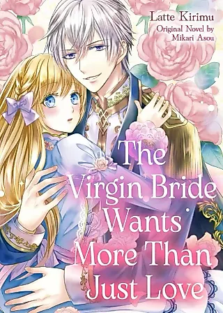 Cover image for the manga called The Virgin Bride Wants More Than Just Love