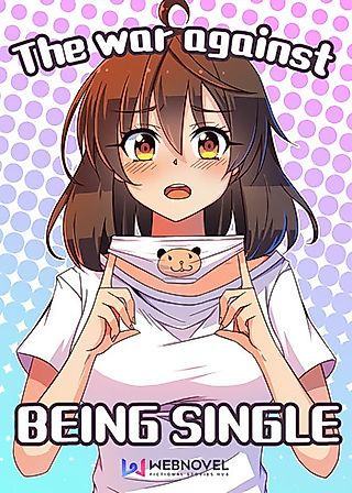 Cover image for the manhua called The War Against Being Single