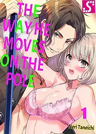 Cover image for the manga called The Way He Moves on the Pole